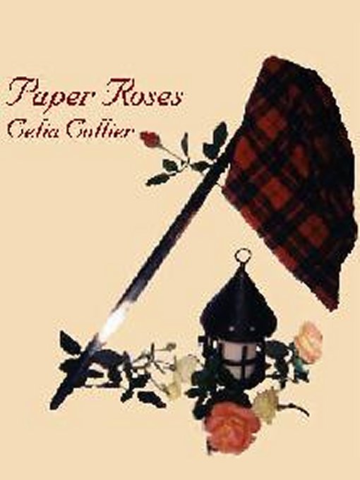Title details for Paper Roses by Celia Collier - Available